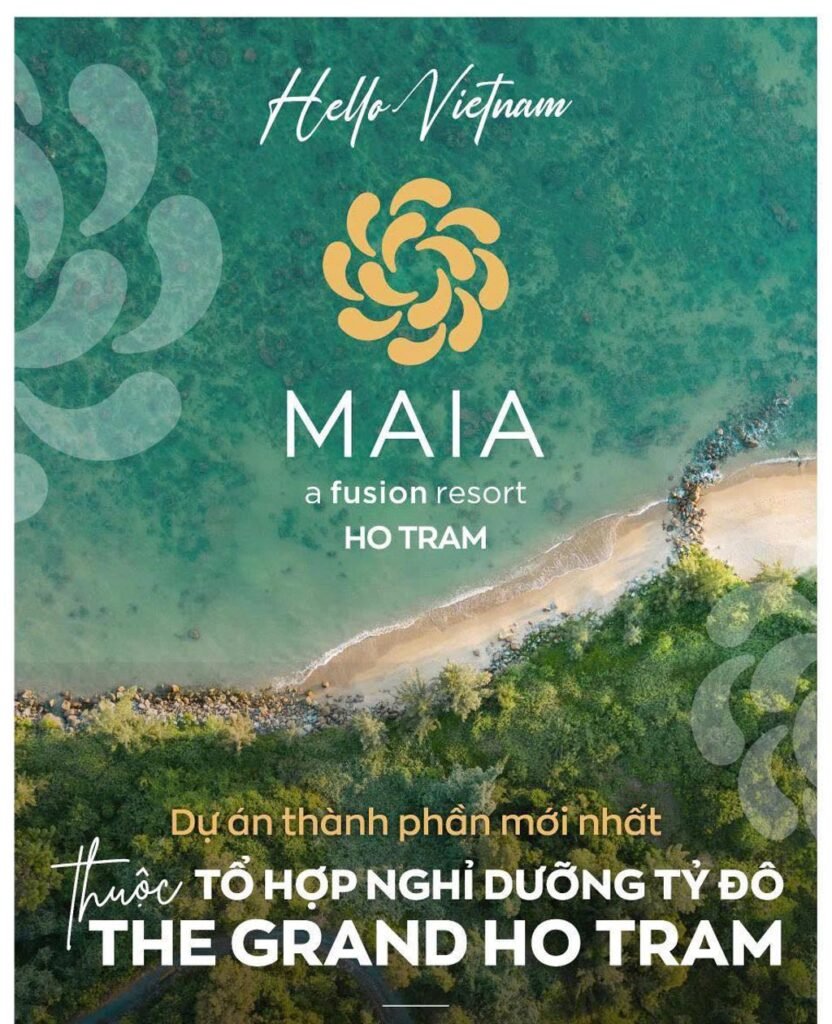 Dự án Maia Resort Hồ Tràm chuẩn bị được Fusion Hotel Group chào bán ra thị trường trong thời gian sắp tới
