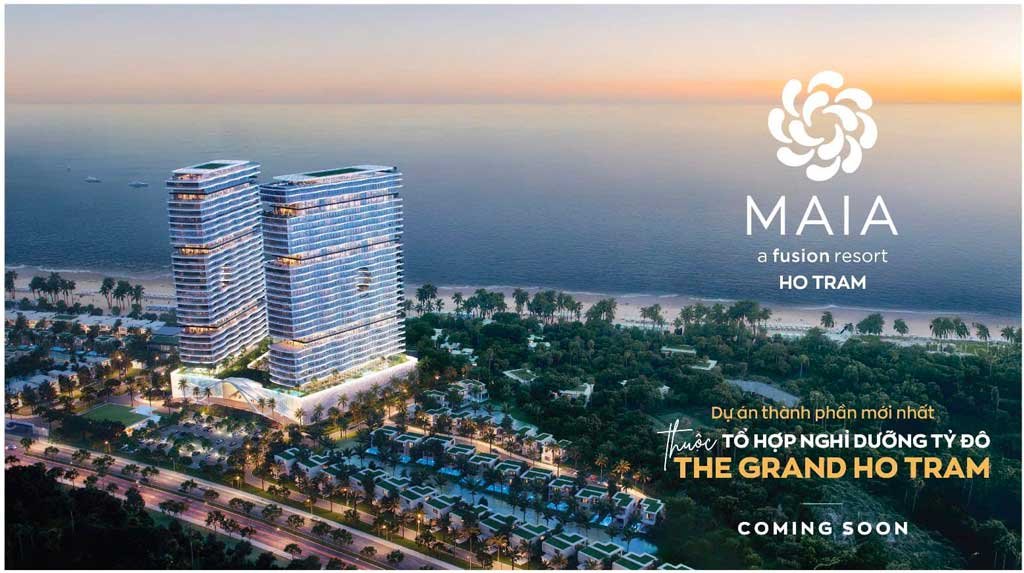 Toàn cảnh phân khu Maia Resort Hồ Tràm rộng 7ha