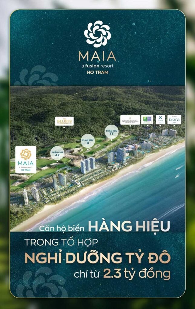 Dự án căn hộ biển và biệt thự Maia Resort Hồ Tràm